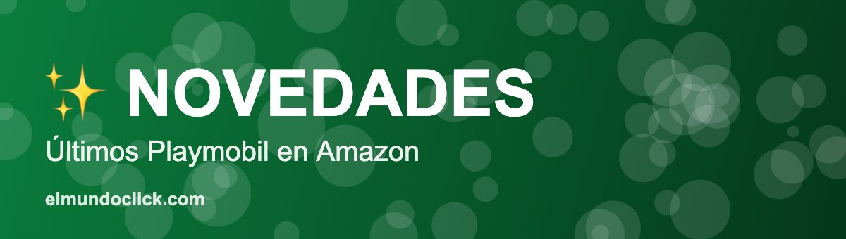 Playmobil Ofertas Playmobil en Amazon España 2026 | Novedades y más vendidos 19 Novedades Playmobil en Amazon España