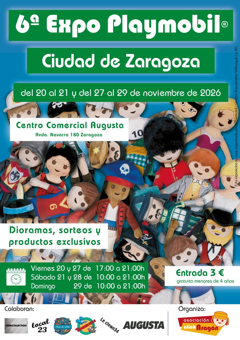 Cartel 6ª Expo Playmobil Ciudad de Zaragoza 2026 ClickAragón Cartel de la 6ª Expo Playmobil Ciudad de Zaragoza, Centro Comercial Augusta, noviembre 2026